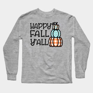 Happy Fall Y’all Halloween Autumn Southern Cute Long Sleeve T-Shirt